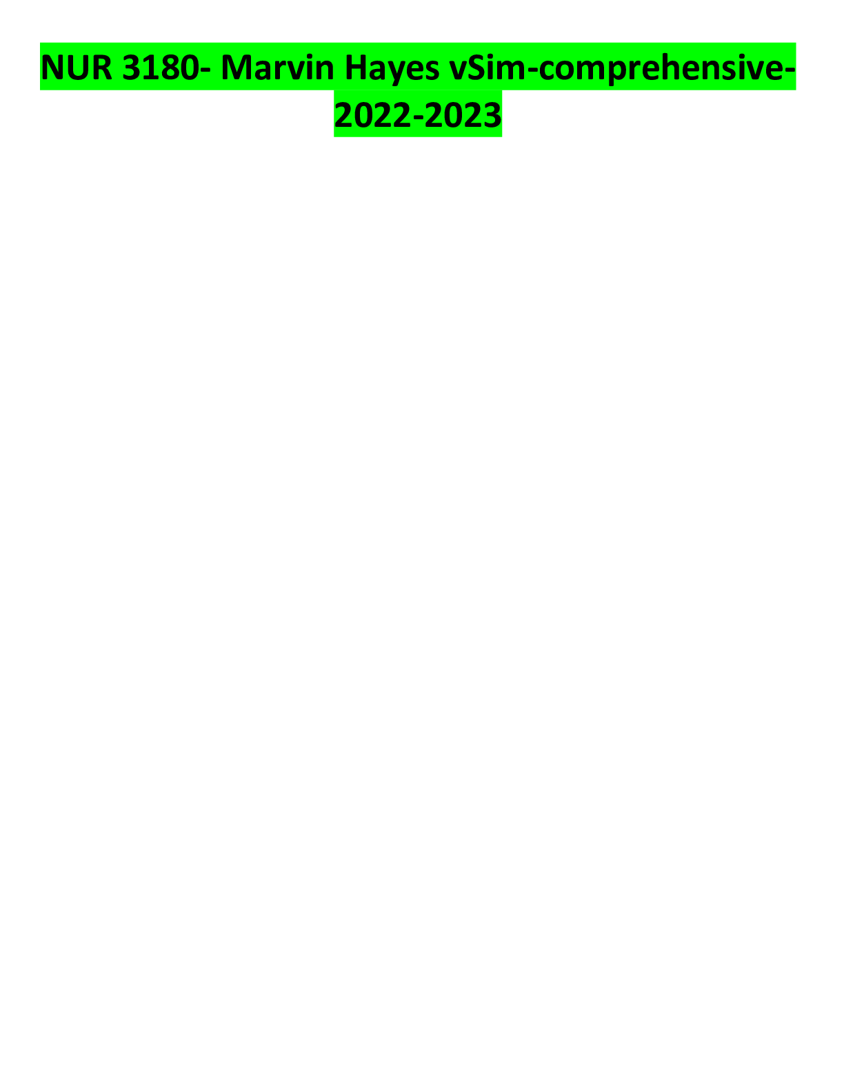 Preview of NUR 3180- Marvin Hayes vSim-comprehensive-2022-2023